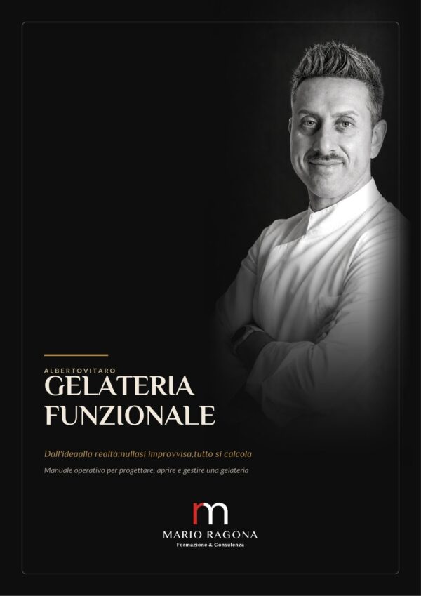 Gelateria Funzionale — Dall’idea alla realtà : nulla si improvvisa, tutto si calcola.